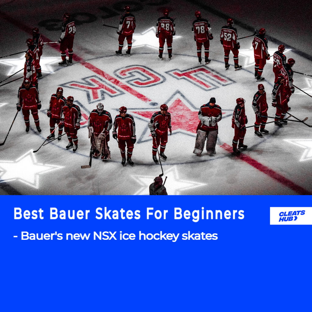 Best Bauer skates for beginners