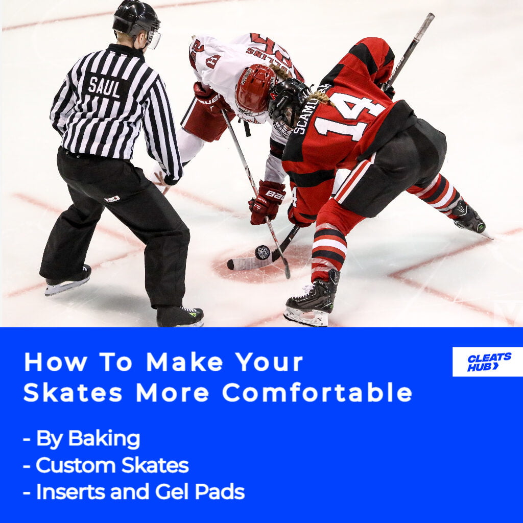 How to make your ice hockey skates more comfortable