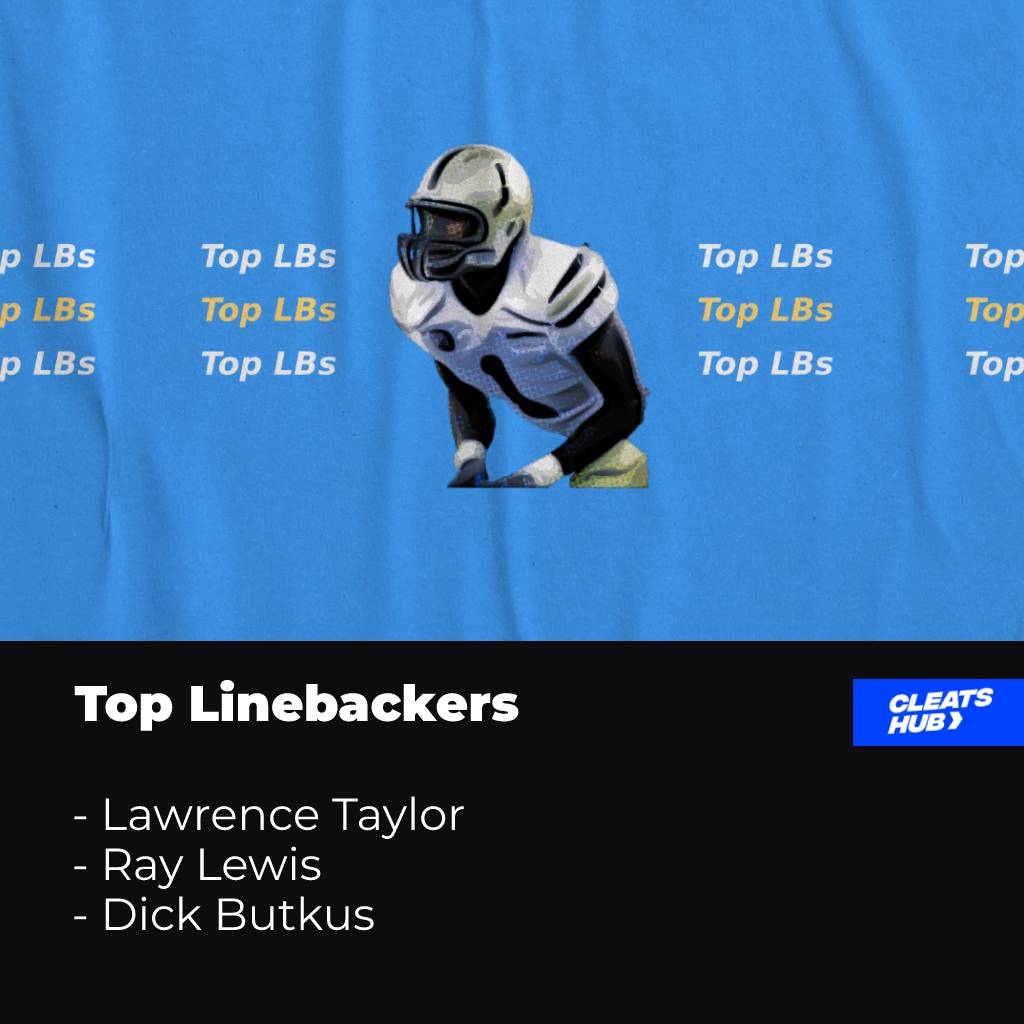 Top Linebackers in NFL History