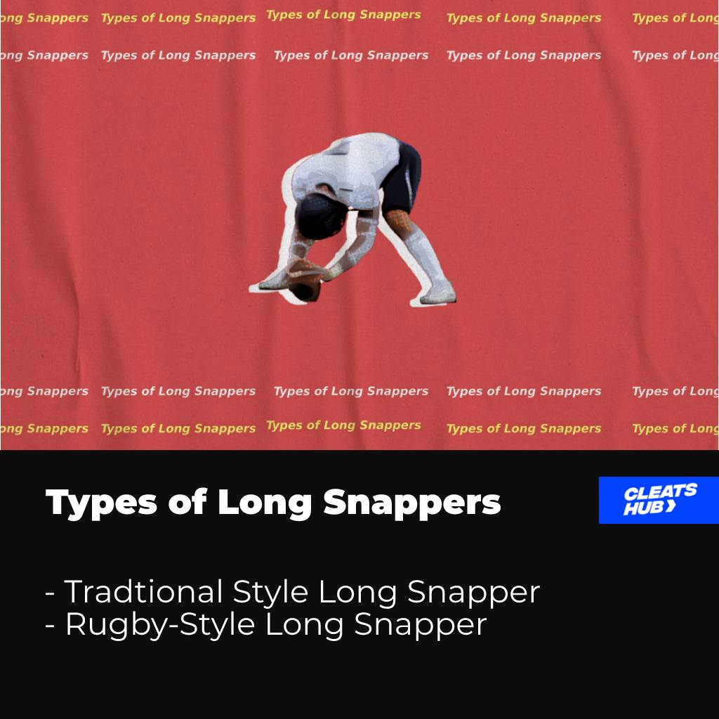 Types of Long Snappers