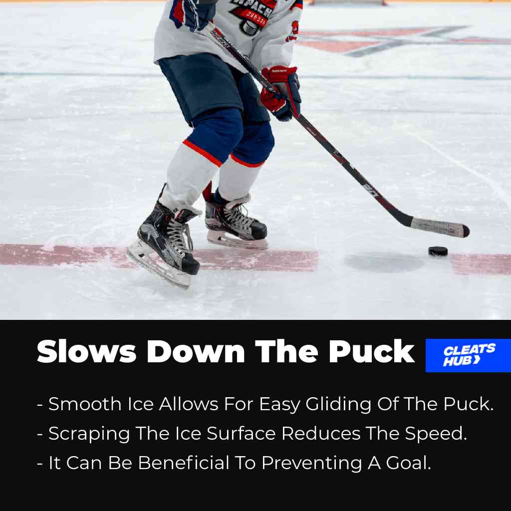 Slows Down The Puck