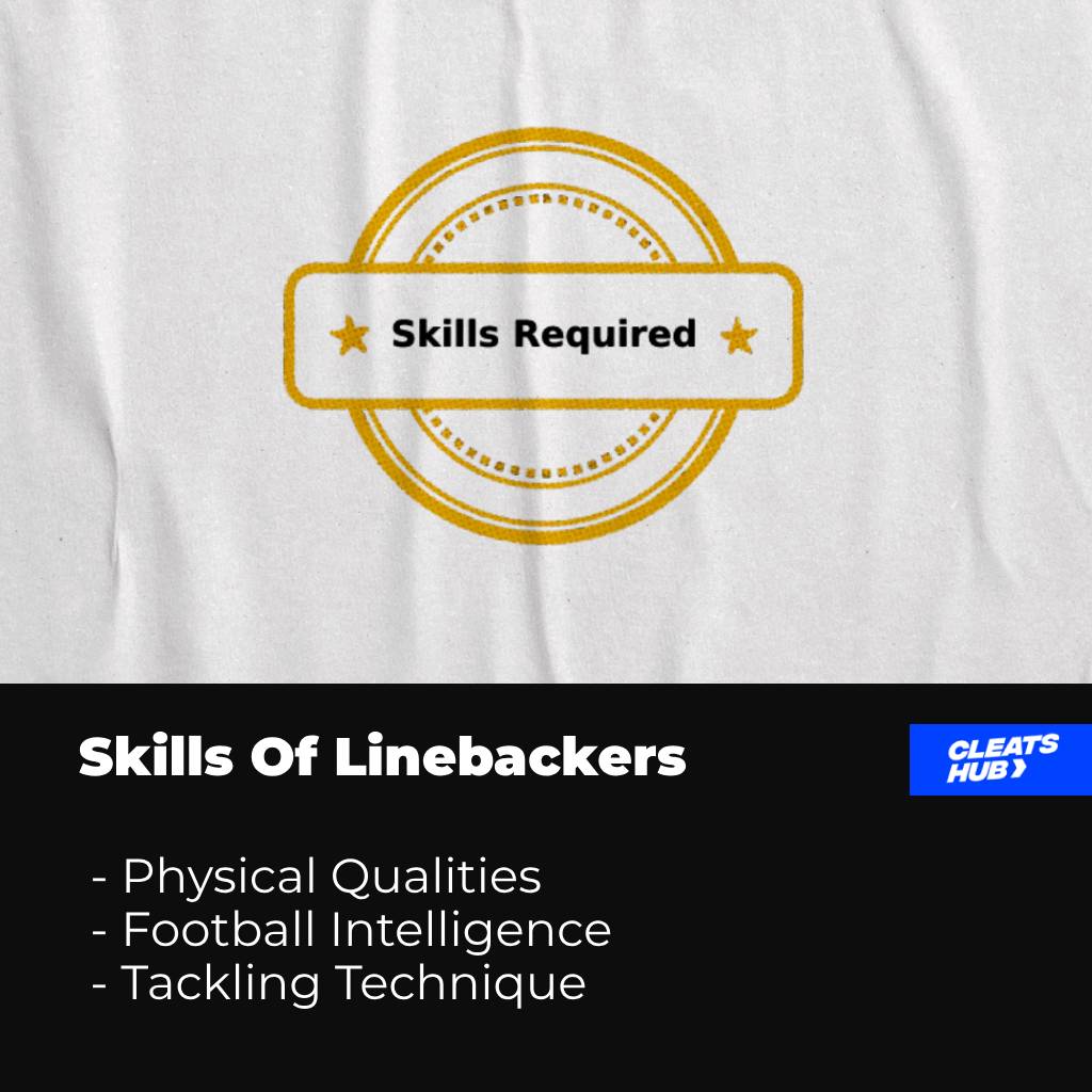 Skills of Linebackers