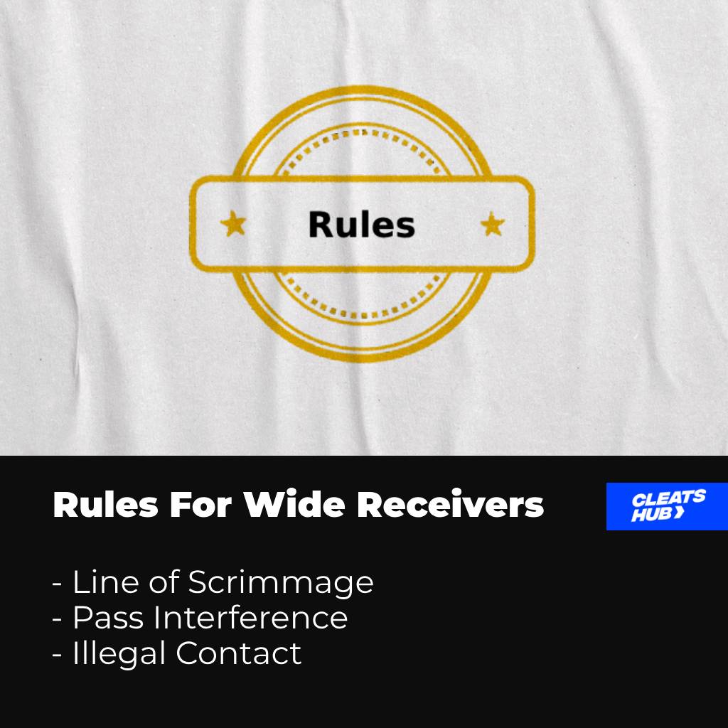 Rules That Wide Receivers Have To Follow
